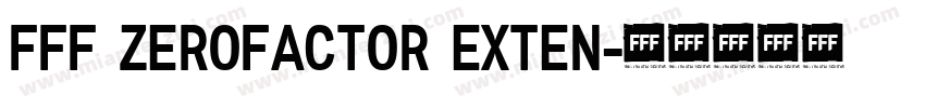 FFF Zerofactor Exten字体转换